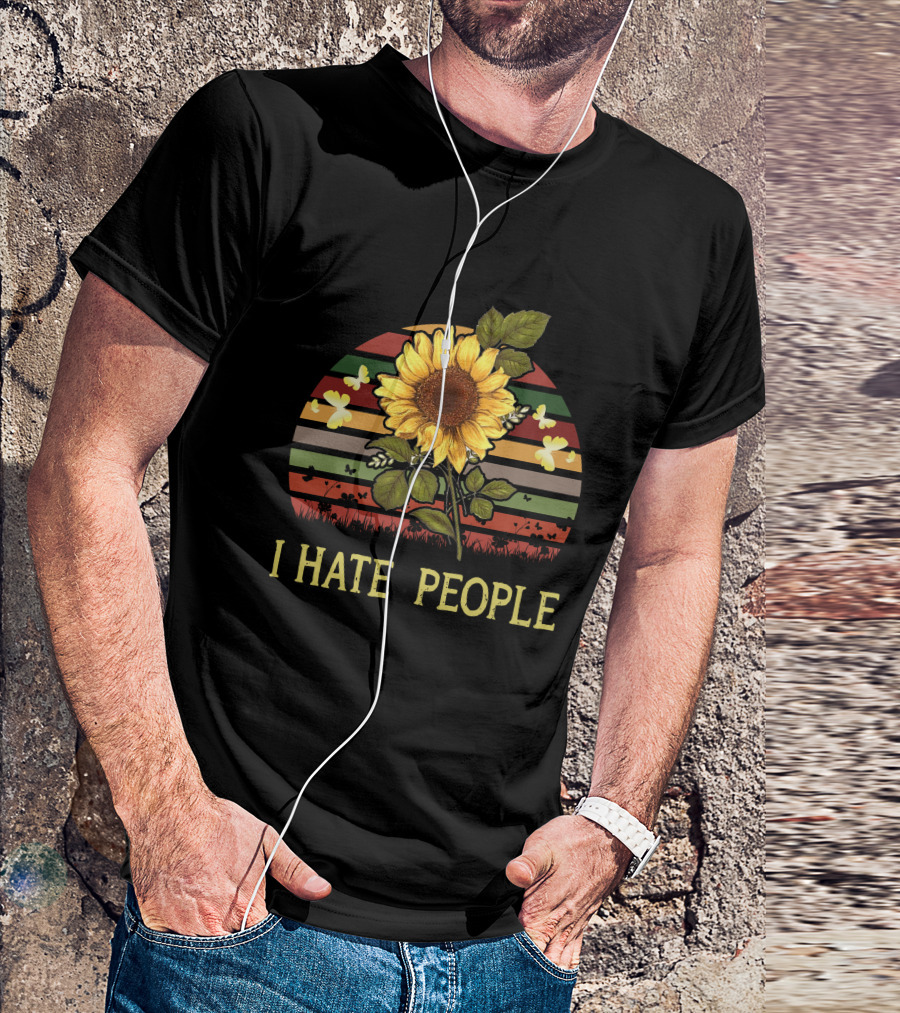 I Hate People Sunflower Vintage Sunset With Butterflies T-Shirt