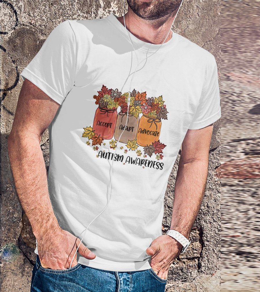 Accept Adapt Advocate Autism Awareness Autumn Flowers And Leaves T-Shirt