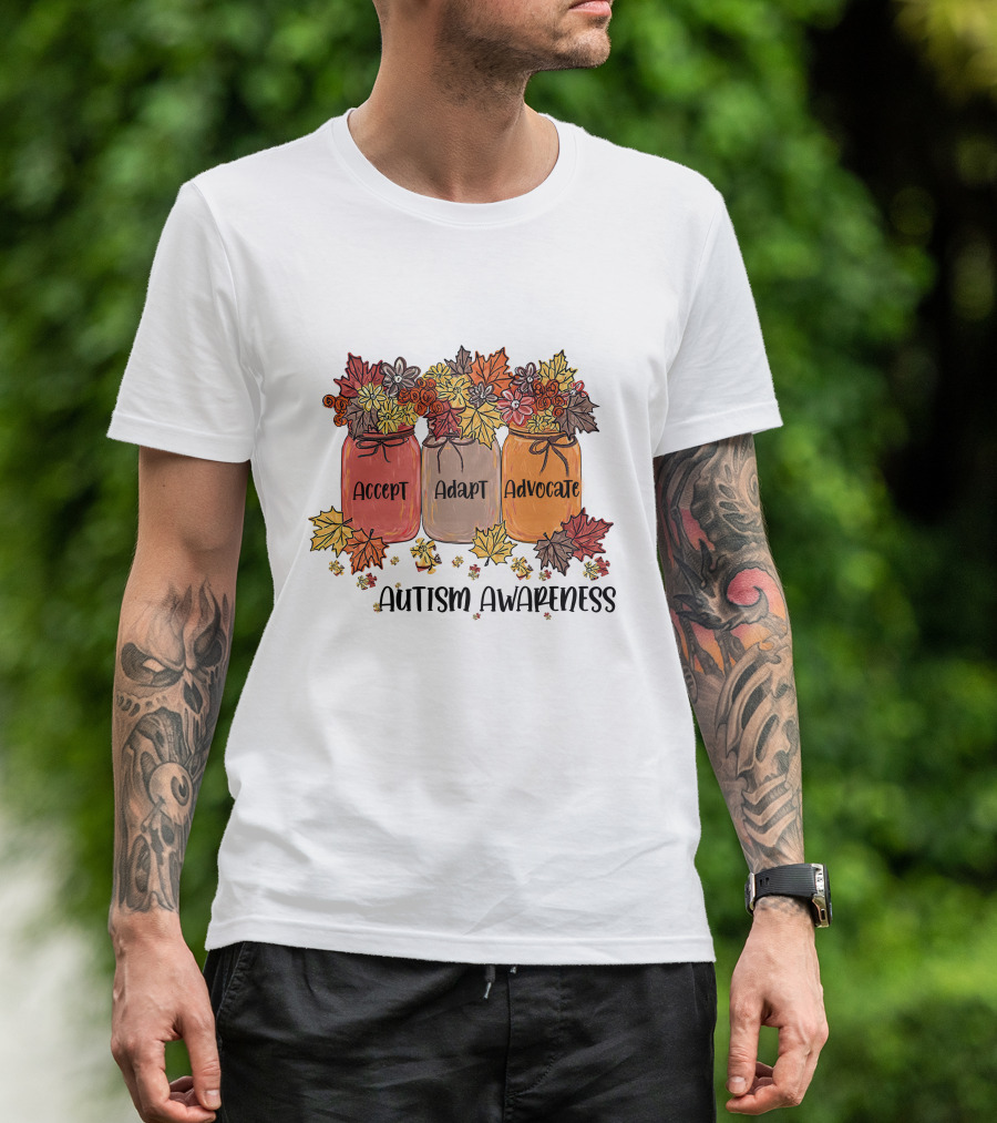 Accept Adapt Advocate Autism Awareness Autumn Flowers And Leaves T-Shirt