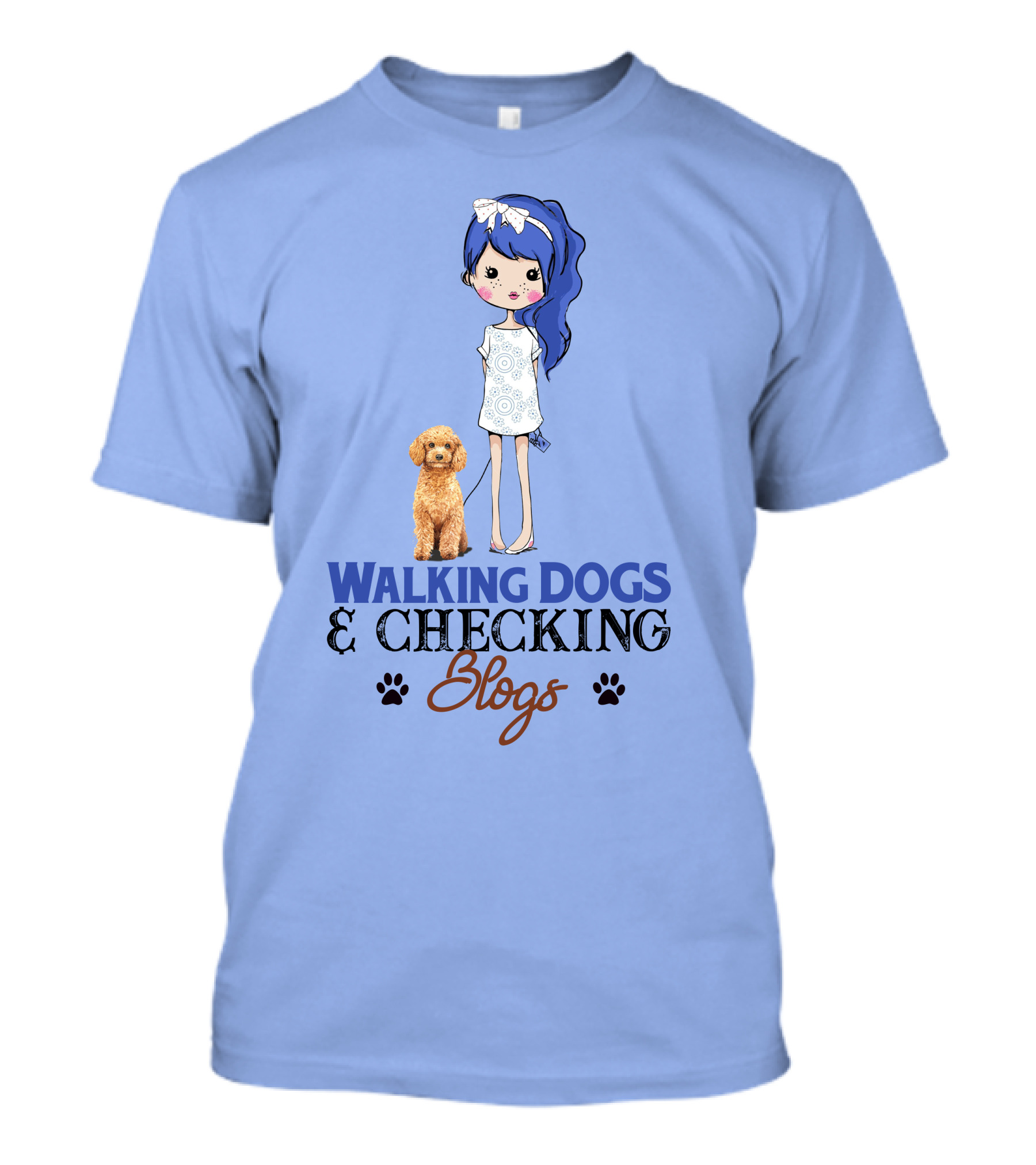 Walking Dogs And Checking Blogs With Poodle Girl T-Shirt