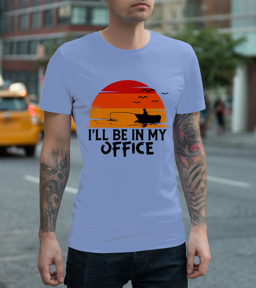 I'll Be in My Office Fishing Sunset Boat T-Shirt