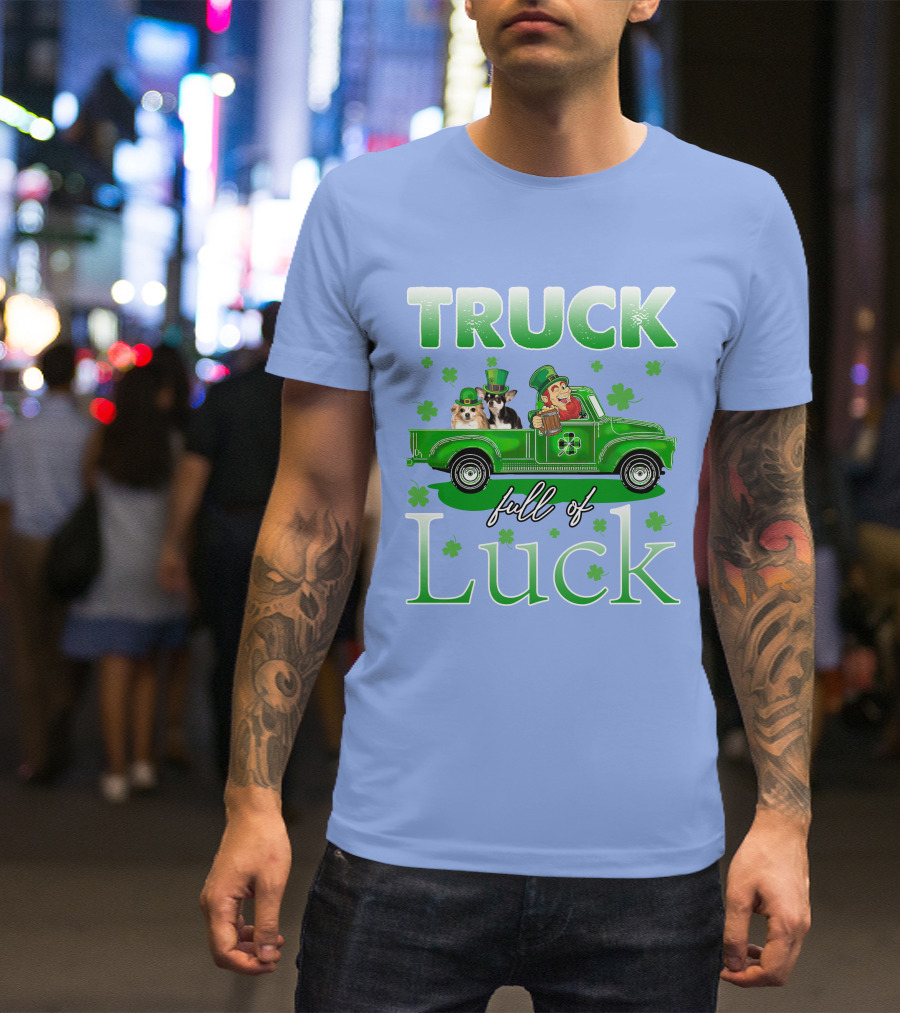 Truck Full Of Luck With Chihuahua And Leprechaun Celebrating St. Patrick's Day T-Shirt