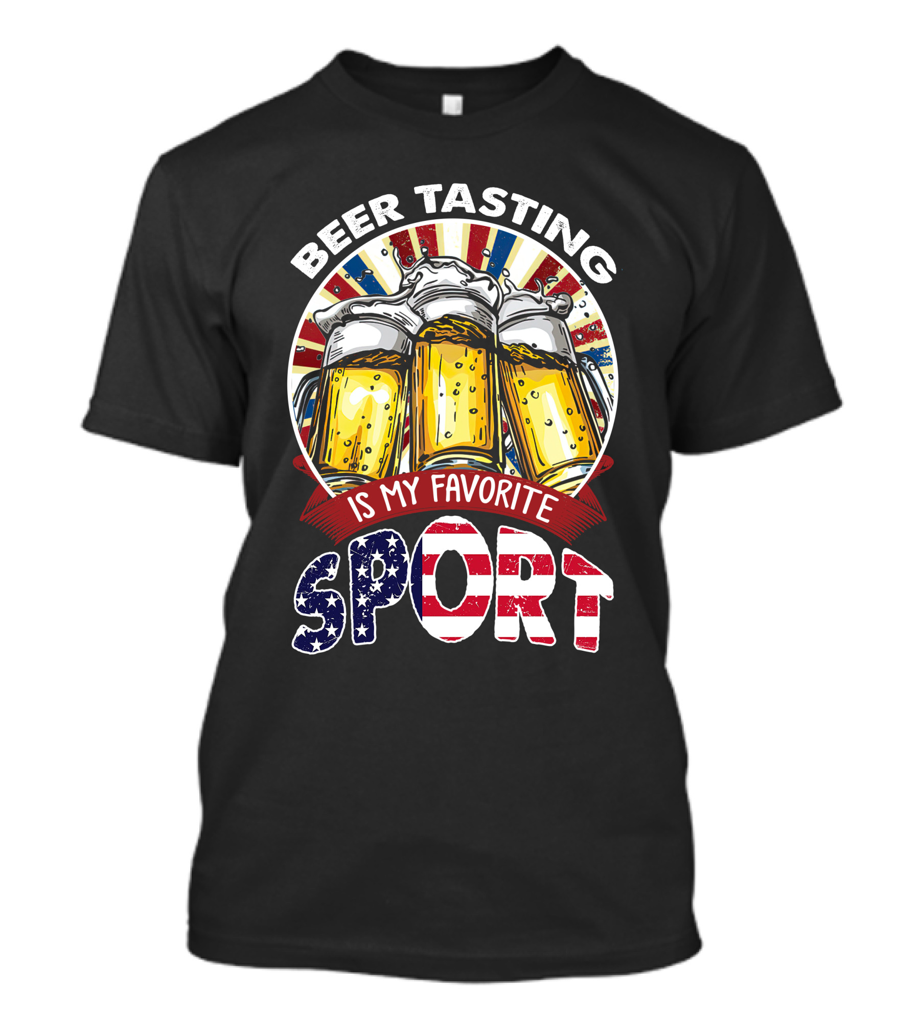 Beer Tasting Is My Favorite Sport American Flag T-Shirt