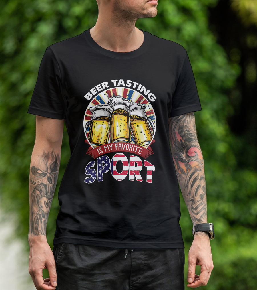 Beer Tasting Is My Favorite Sport American Flag T-Shirt