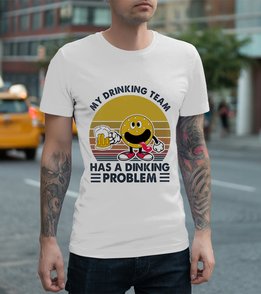 My Drinking Team Has a Dinking Problem Pickleball Beer Smiley Face T-Shirt