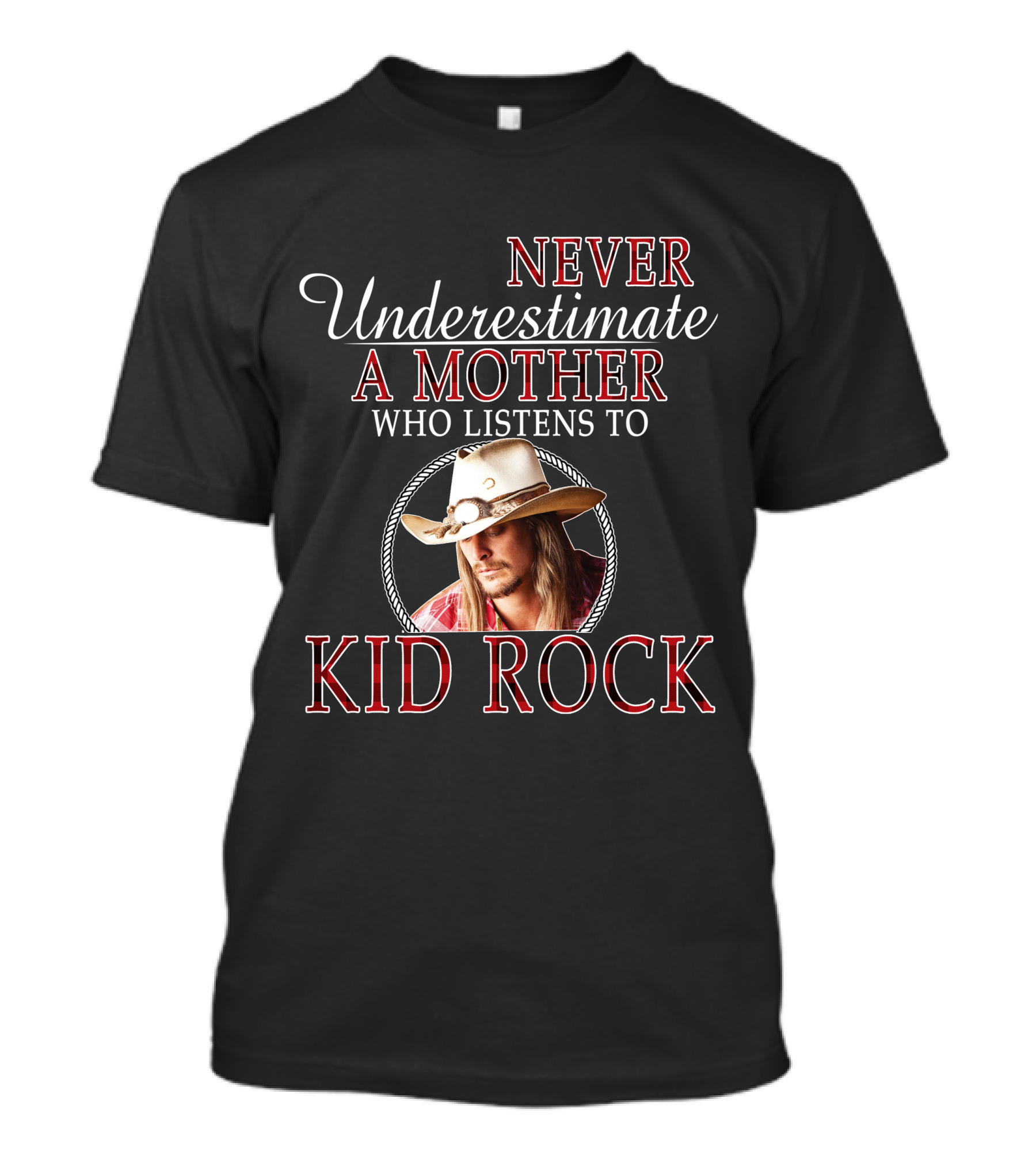 Never Underestimate A Mother Who Loves Kid Rock Cowboy T-Shirt
