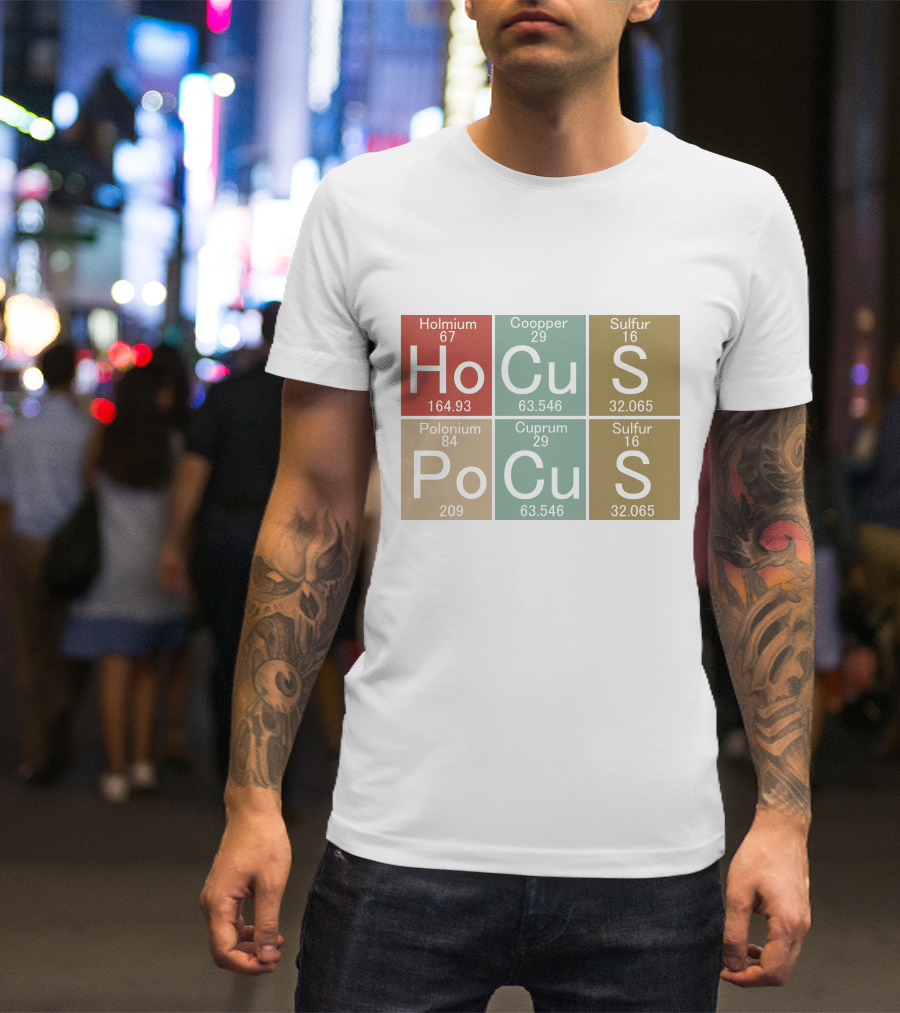 Hocus Pocus Periodic Table Elements Holmium Copper Sulfur Polonium Cuprum Sulfur T-Shirt