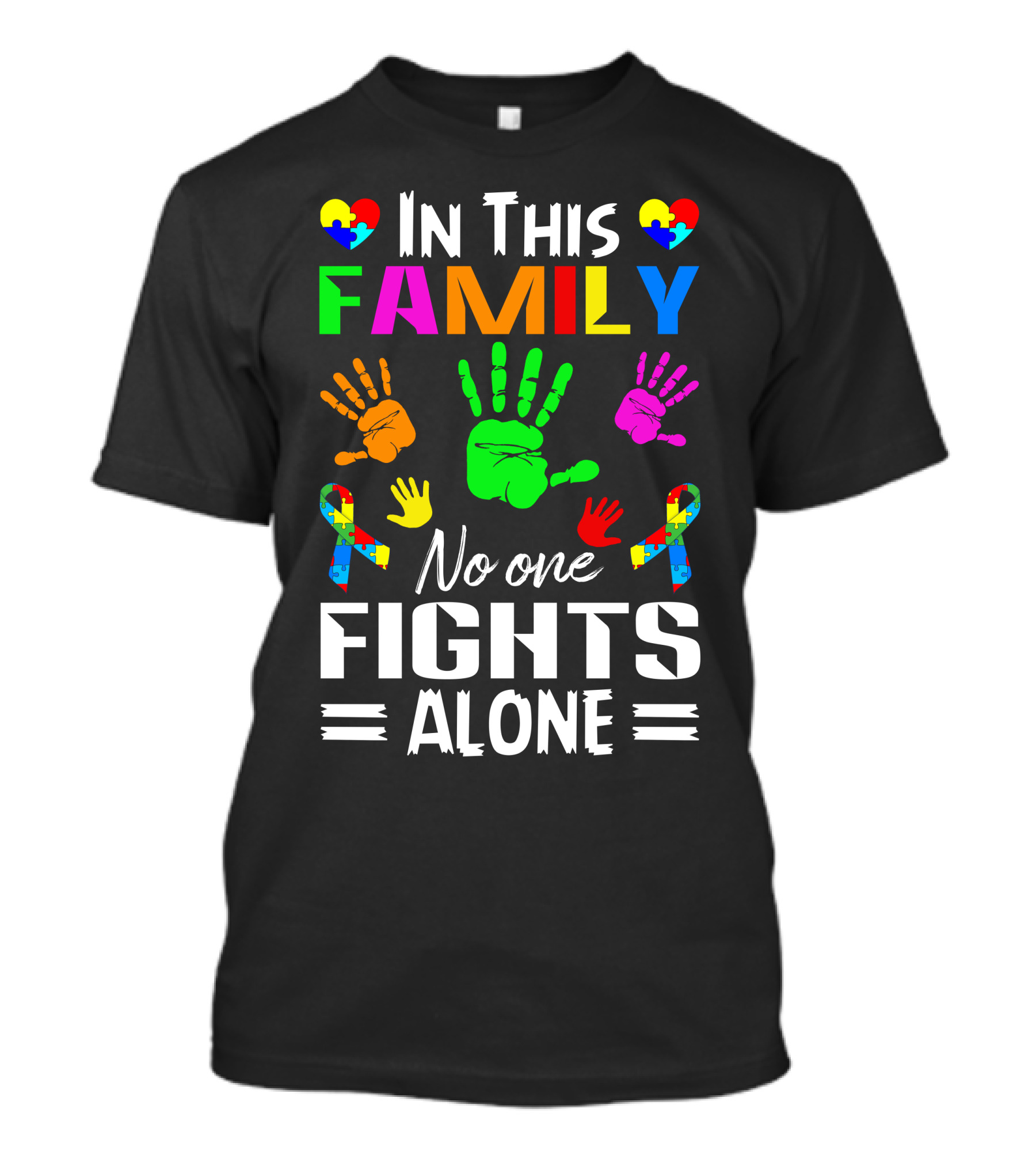 In This Family No One Fights Alone Autism Puzzle Heart Hands T-Shirt