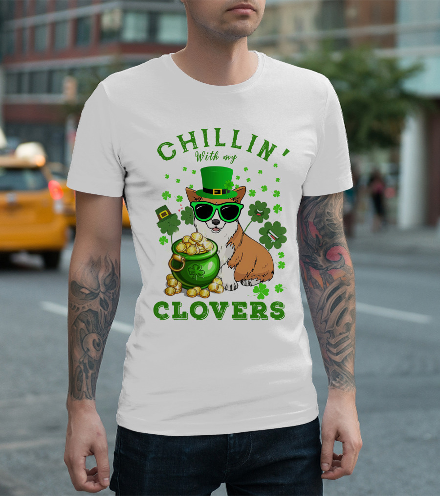 Chillin With My Clovers Corgi Wearing St Patrick’s Hat And Sunglasses With Pot Of Gold T-Shirt
