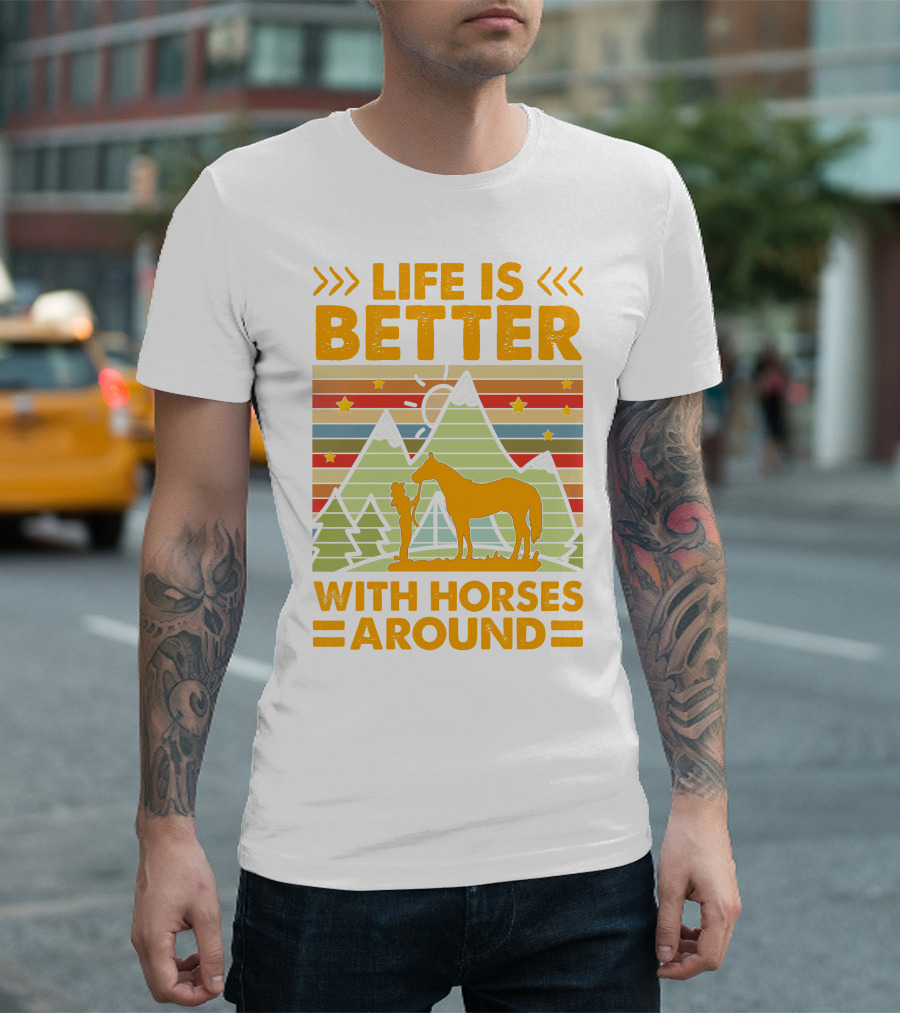Life Is Better With Horses Around Mountains and Stars Stripes T-Shirt