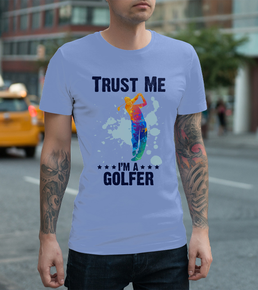 Trust Me I'm A Golfer Colorful Splash T-Shirt