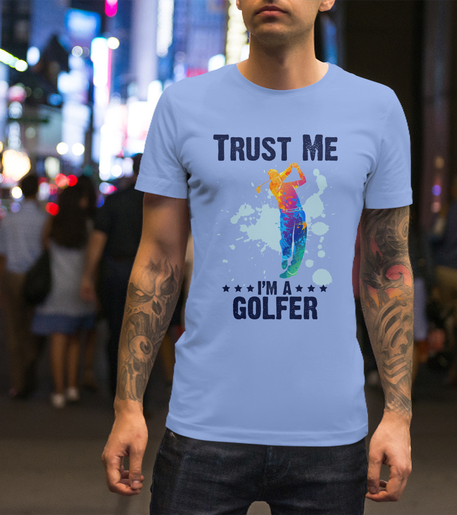 Trust Me I'm A Golfer Colorful Splash T-Shirt