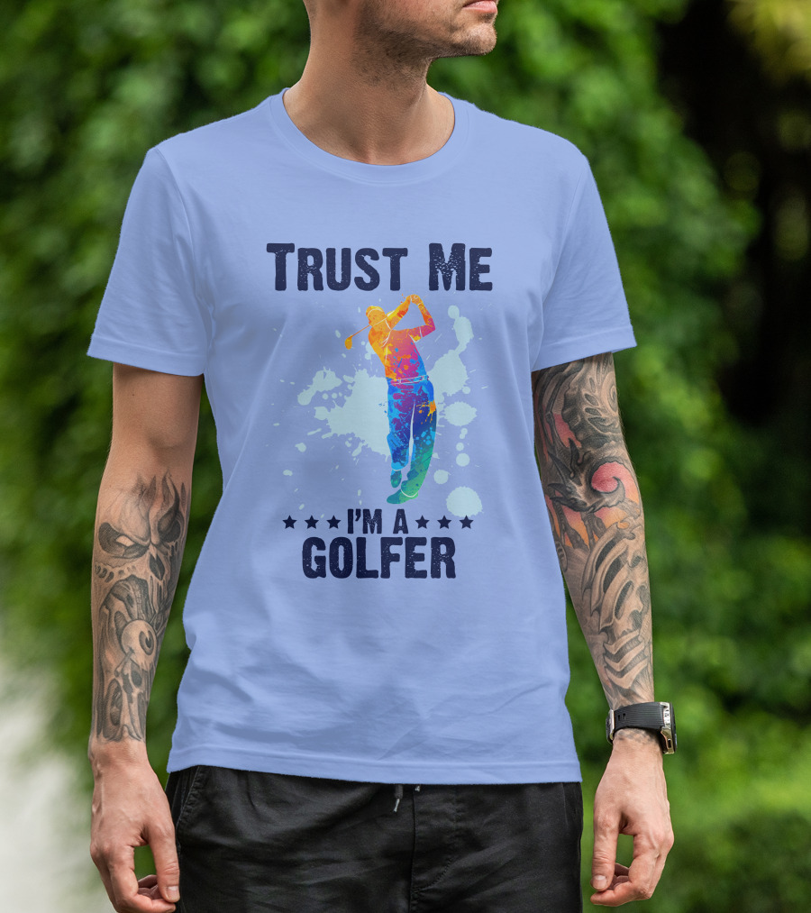 Trust Me I'm A Golfer Colorful Splash T-Shirt