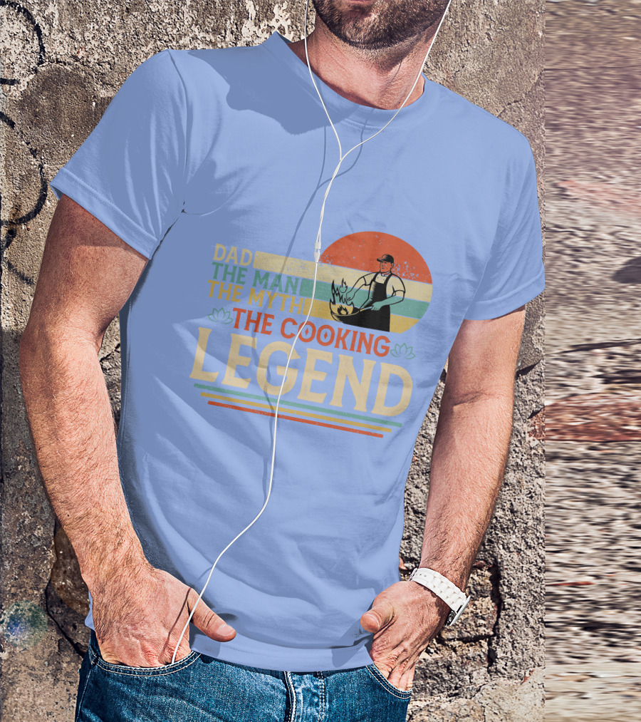 Dad The Man The Myth The Cooking Legend T-Shirt