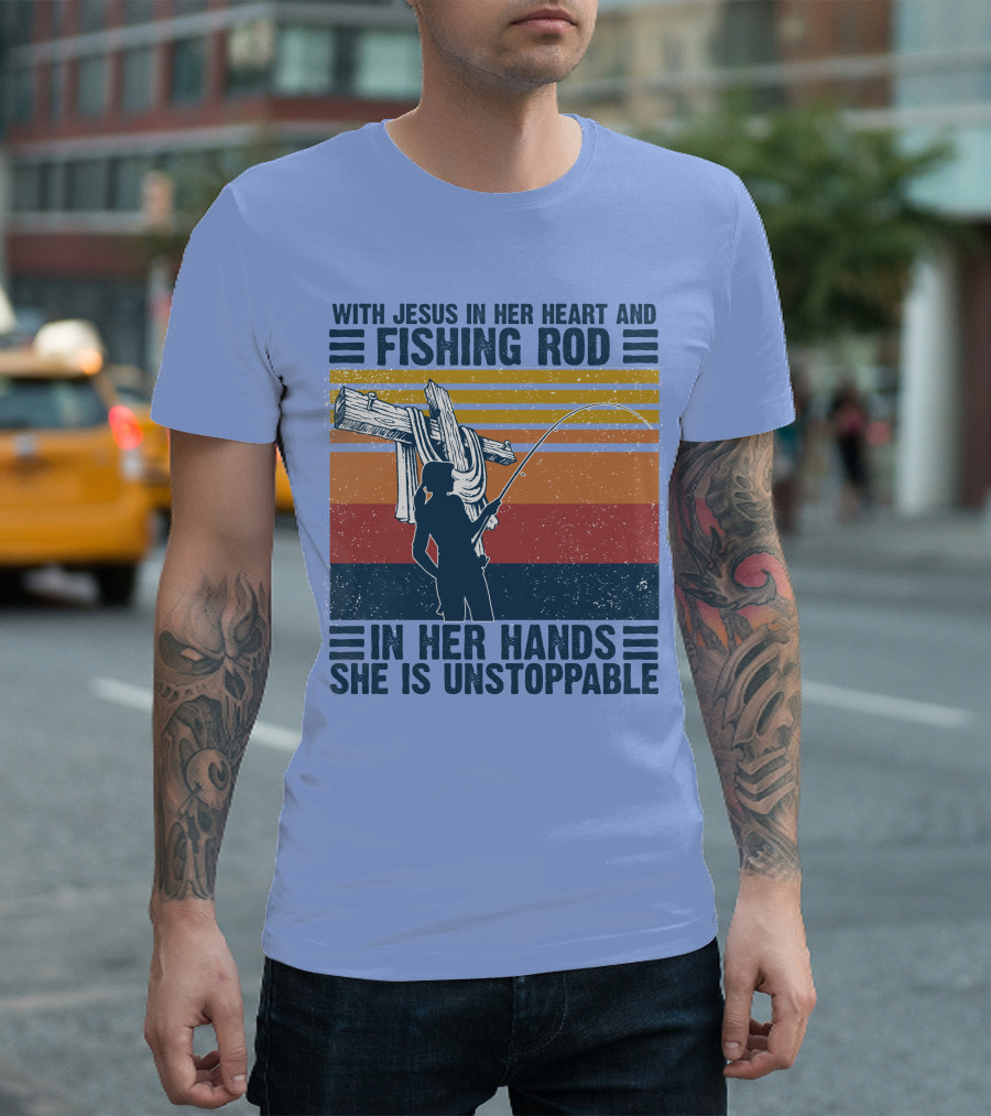 With Jesus In Her Heart And Fishing Rod In Her Hands She Is Unstoppable Vintage Silhouette Retro Stripes T-Shirt