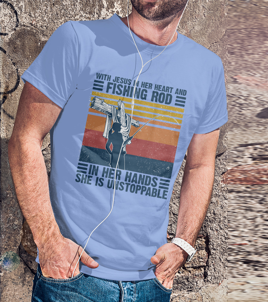 With Jesus In Her Heart And Fishing Rod In Her Hands She Is Unstoppable Vintage Silhouette Retro Stripes T-Shirt