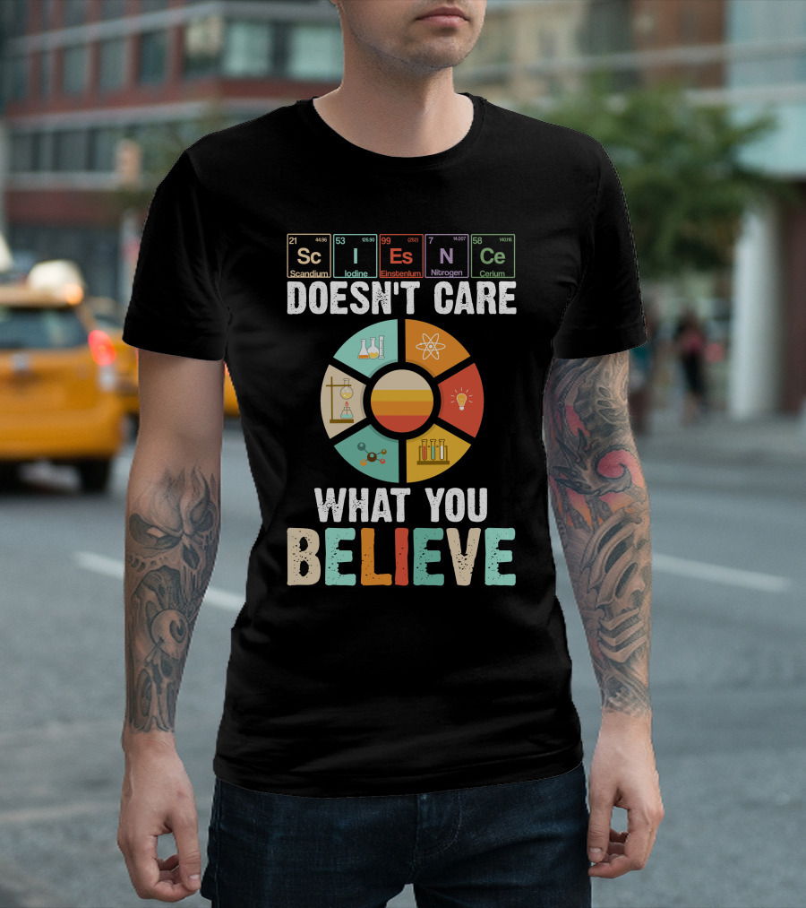 RD Funny Science Elements Icons Doesn't Care What You Believe T-Shirt