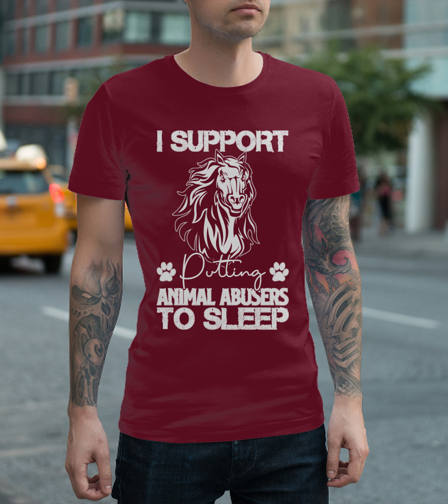 I Support Putting Animal Abusers to Sleep with Horse Graphic and Paw Prints T-Shirt