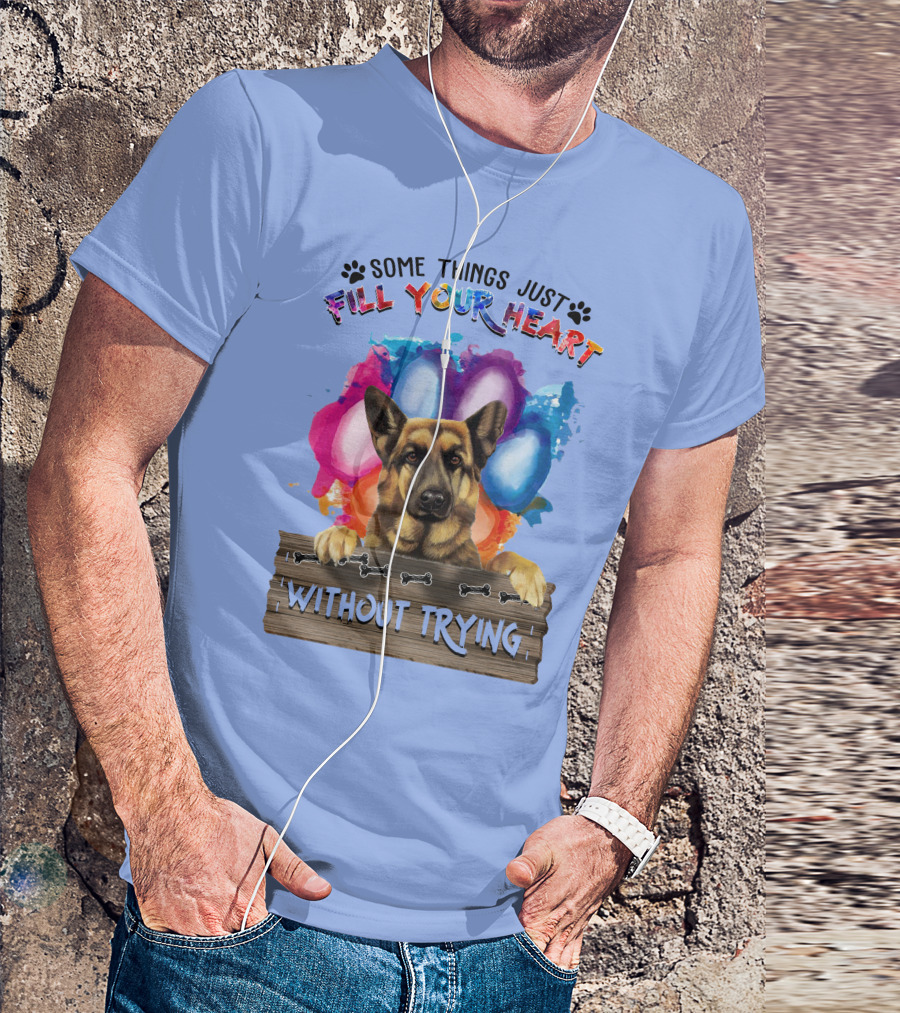 RD German Shepherd Some Things Just Fill Your Heart Without Trying Balloons Paws Bones T-Shirt
