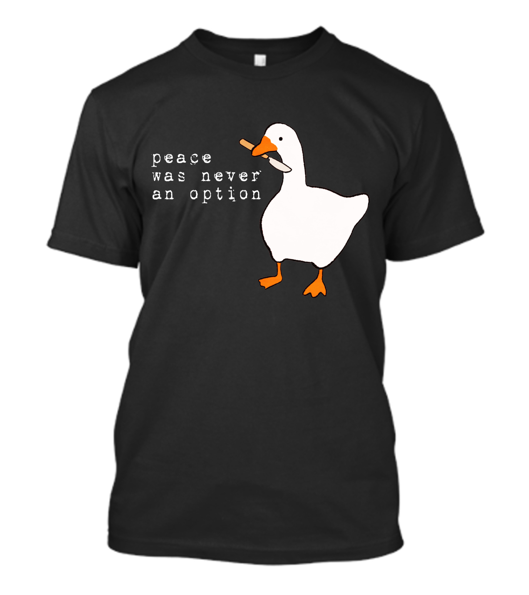 Goose Game Peace Was Never An Option Cigarette Goose T-Shirt