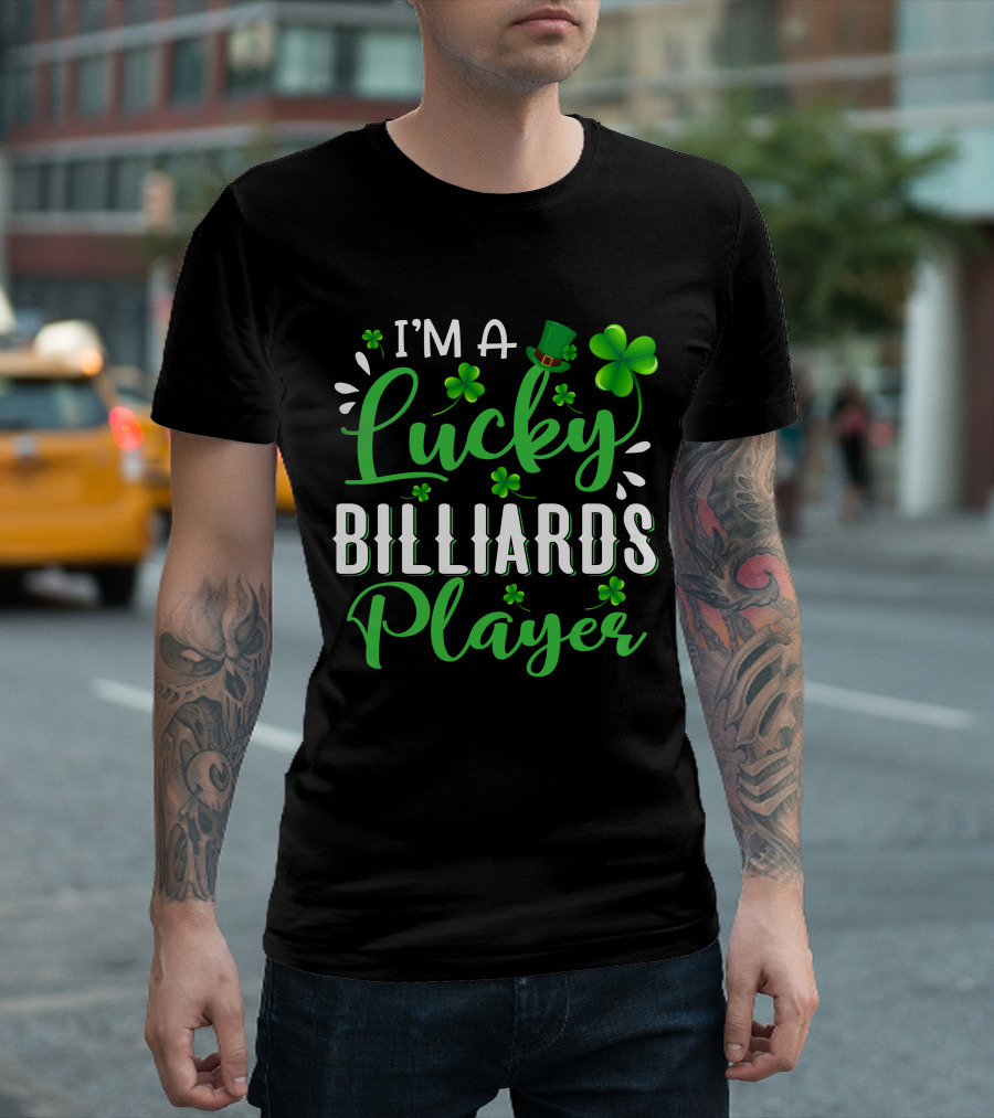 I'm a Lucky Billiards Player Shamrock Top Hat Patrick's Day T-Shirt