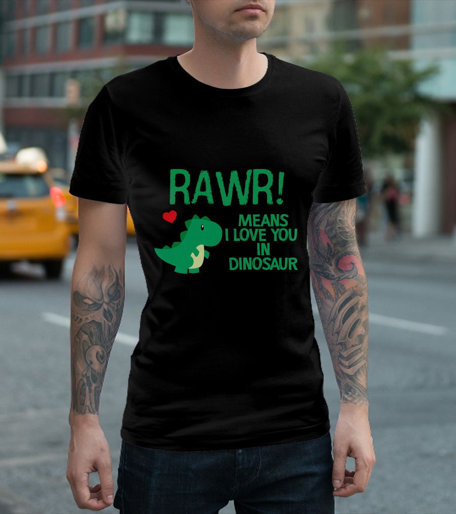RAWR Means I Love You In Dinosaur Green Cartoon Dinosaur with Heart T-Shirt