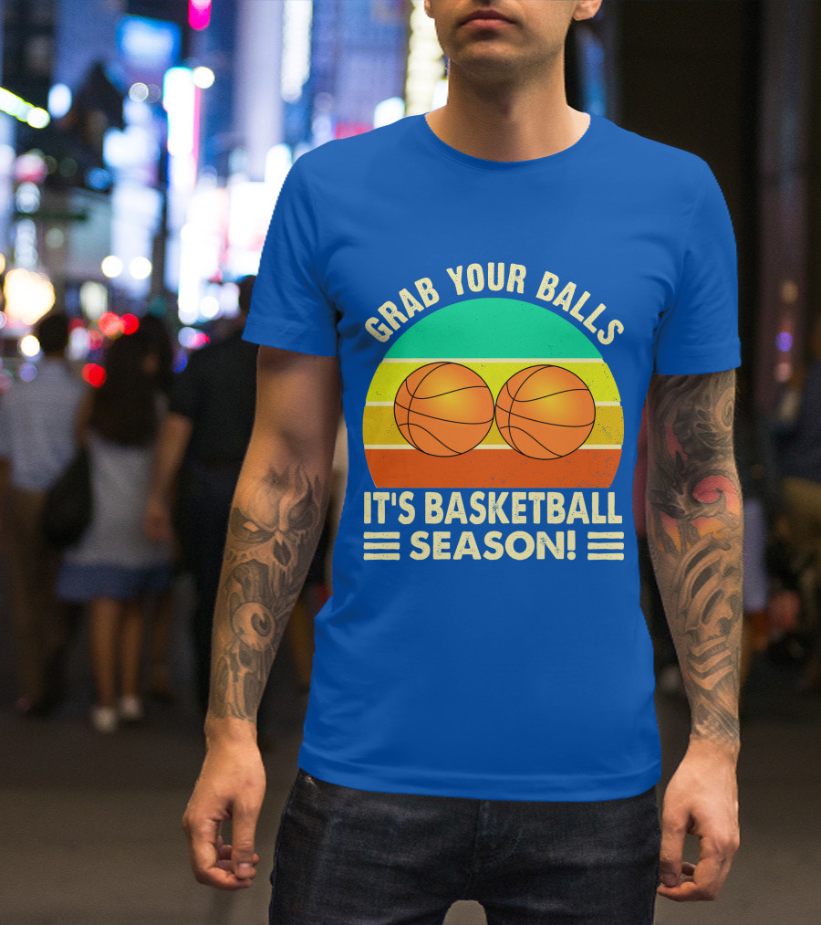 Grab Your Balls It's Basketball Season Vintage Sunset Basketballs T-Shirt