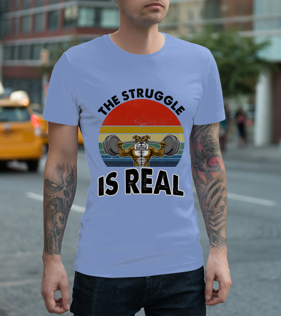 The Struggle Is Real Bulldog Weightlifting Retro Sunset T-Shirt