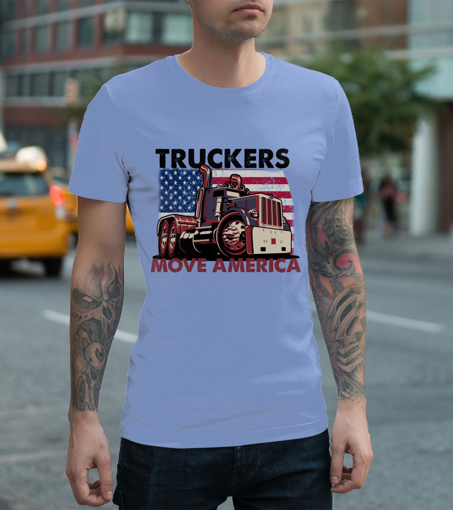 Truckers Move America Patriotic Flag Semi Truck T-Shirt