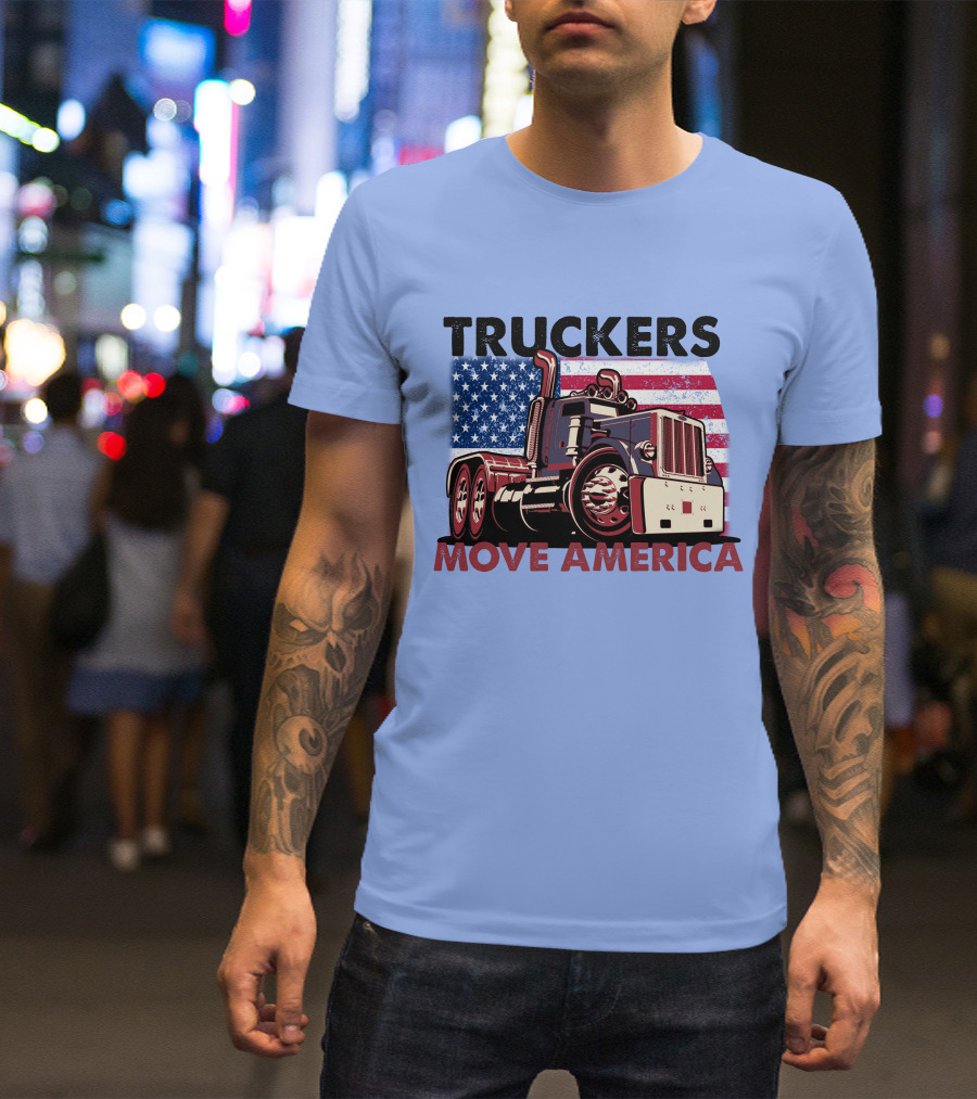 Truckers Move America Patriotic Flag Semi Truck T-Shirt