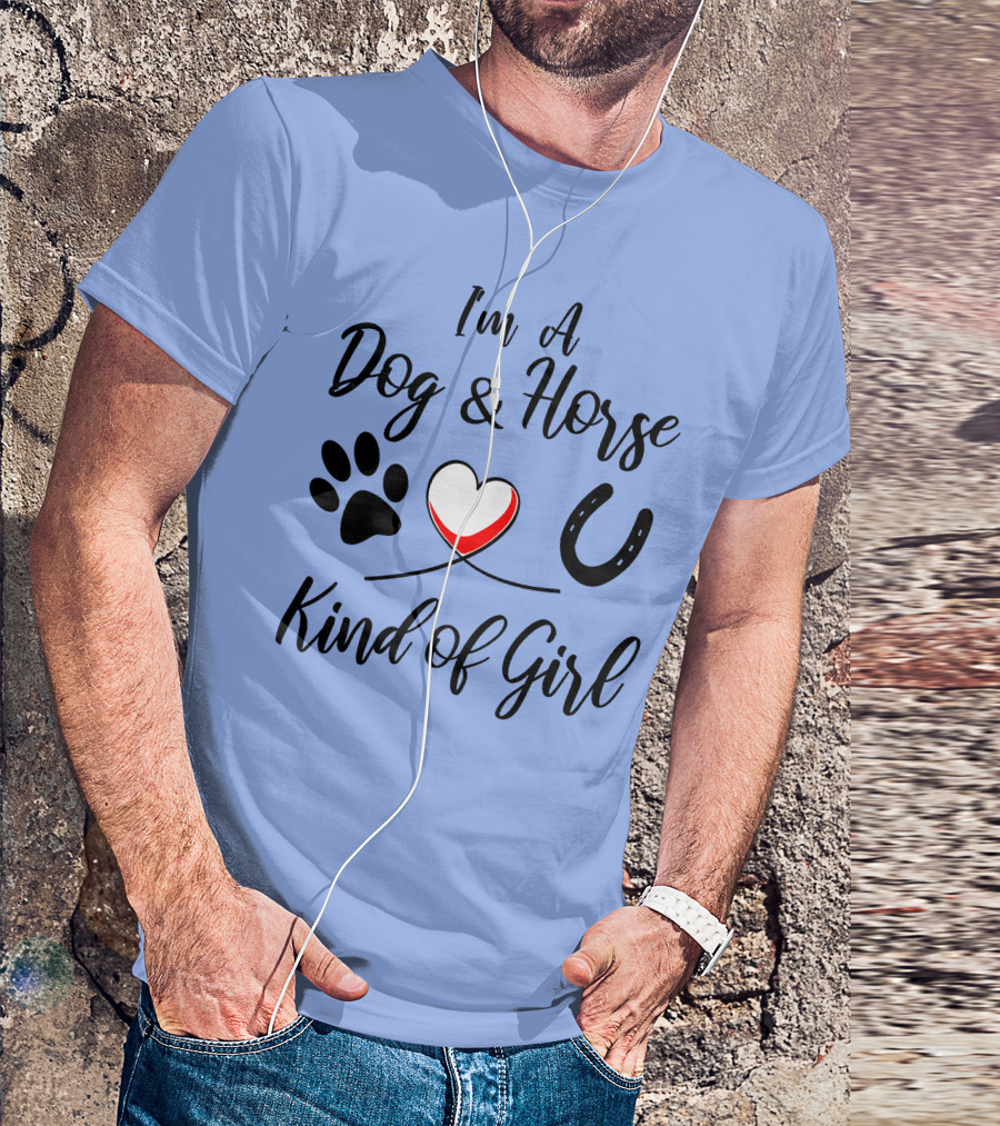 I'm A Dog And Horse Kind Of Girl Heart Paw Print Horseshoe T-Shirt