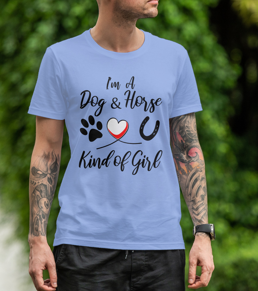 I'm A Dog And Horse Kind Of Girl Heart Paw Print Horseshoe T-Shirt