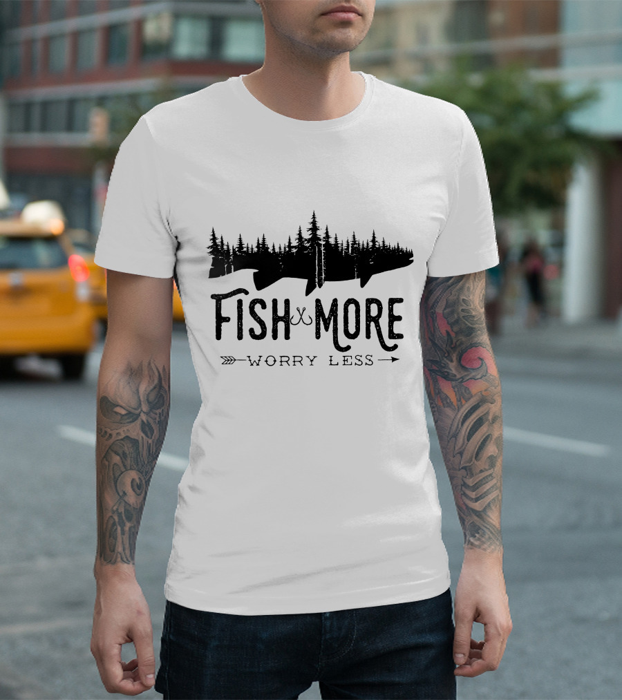 Fish More Worry Less Forest Fish Arrow Nature T-Shirt