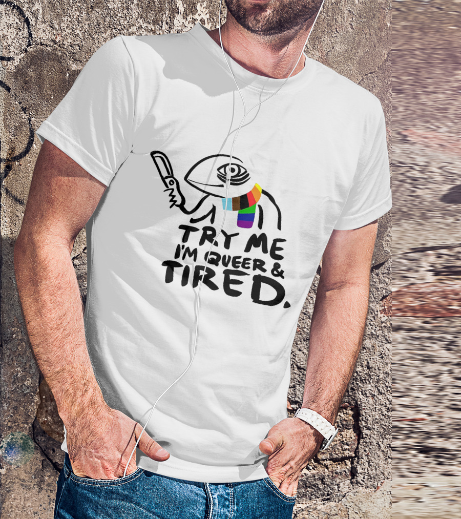 Try Me I'm Queer And Tired Pride Lizard With Knife T-Shirt