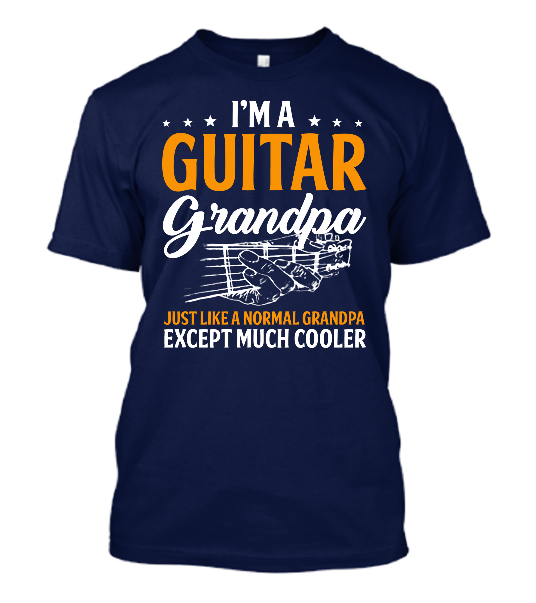 I'm A Guitar Grandpa Just Like A Normal Grandpa Except Much Cooler T-Shirt
