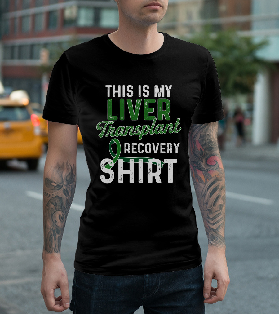 This Is My Liver Transplant Recovery T-Shirt