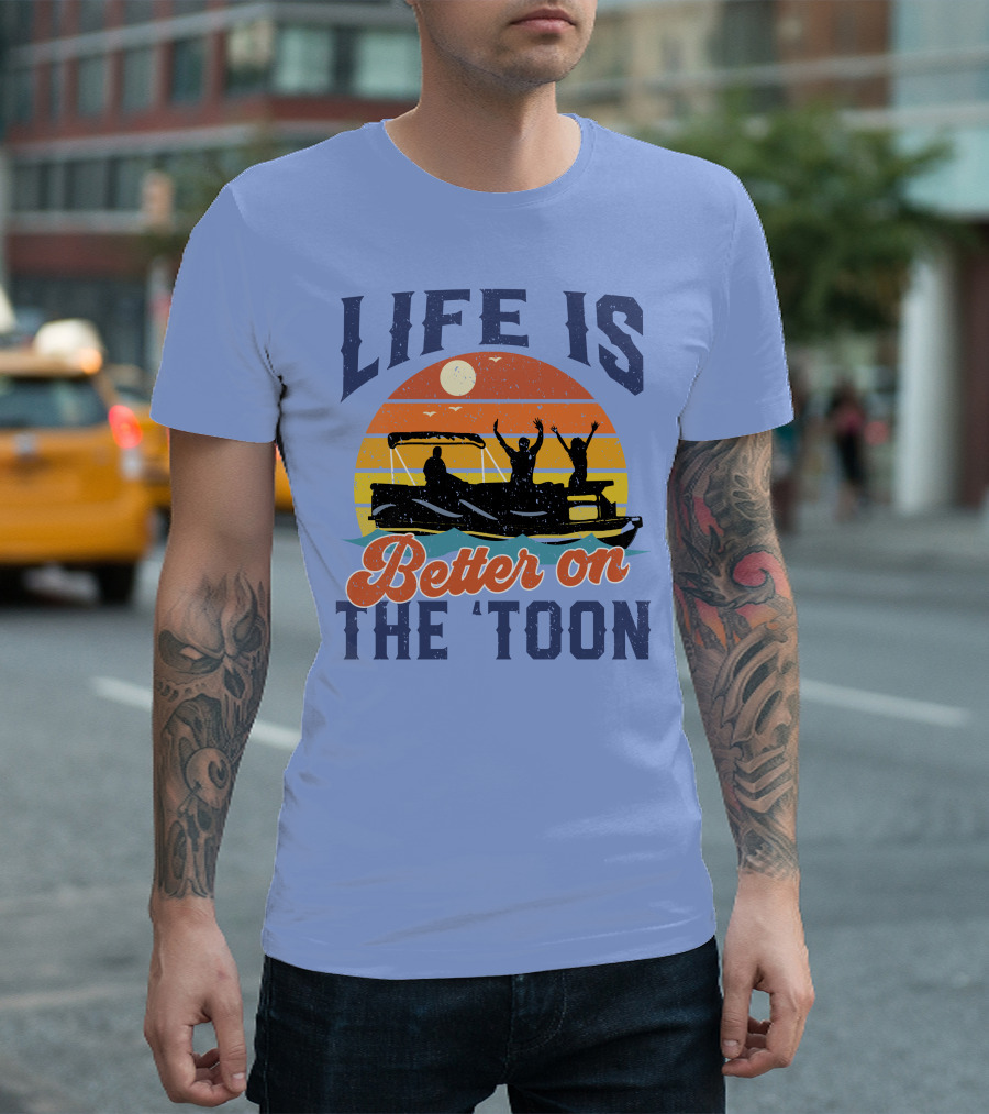 Life Is Better on the 'Toon Pontoon with Sunset and Boat T-Shirt