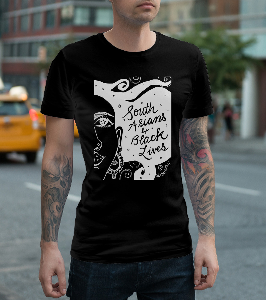 South Asians 4 Black Lives @shebanimal T-Shirt