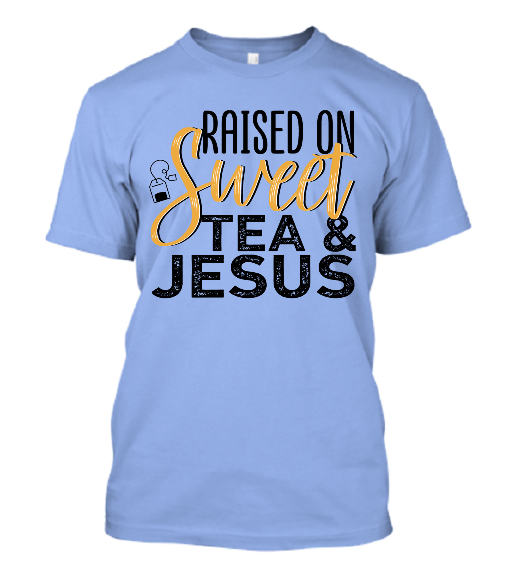 Raised On Sweet Tea And Jesus With Teabag T-Shirt