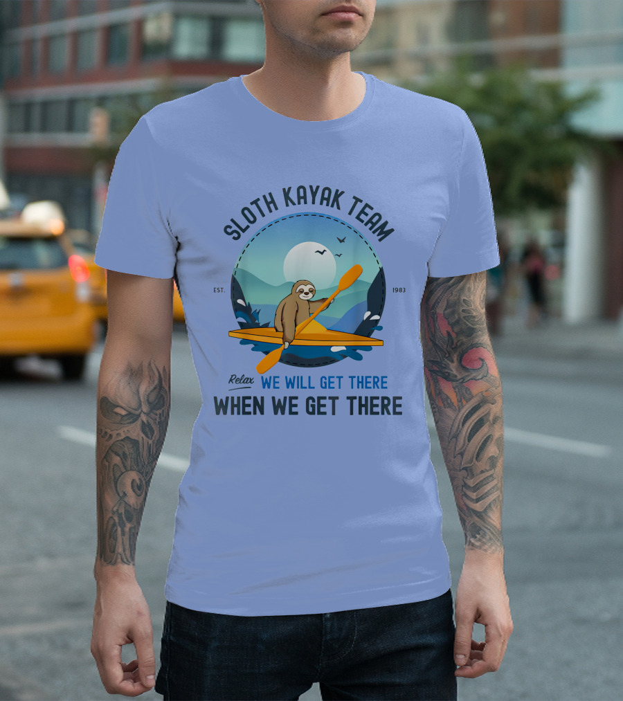 Sloth Kayak Team Relax We Will Get There When We Get There Est. 1983 T-Shirt