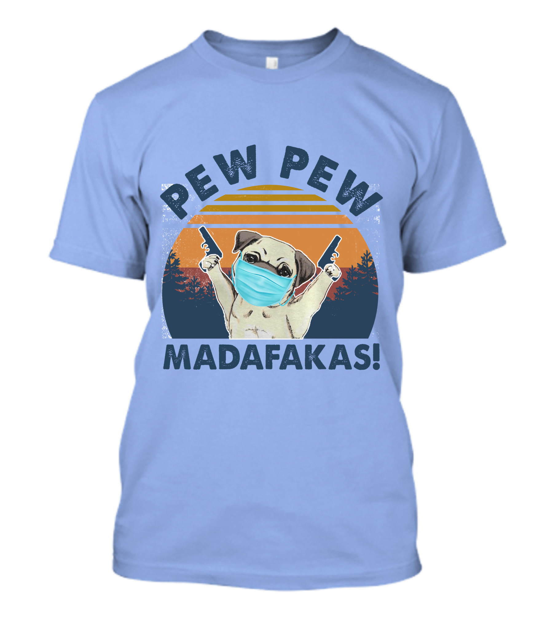 PEW PEW MADAFKAS PUG MASK SUNSET T-Shirt