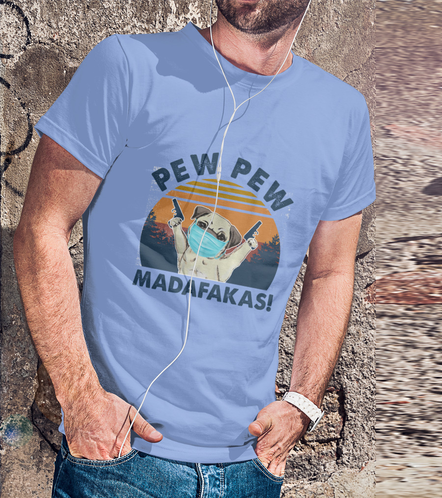PEW PEW MADAFKAS PUG MASK SUNSET T-Shirt