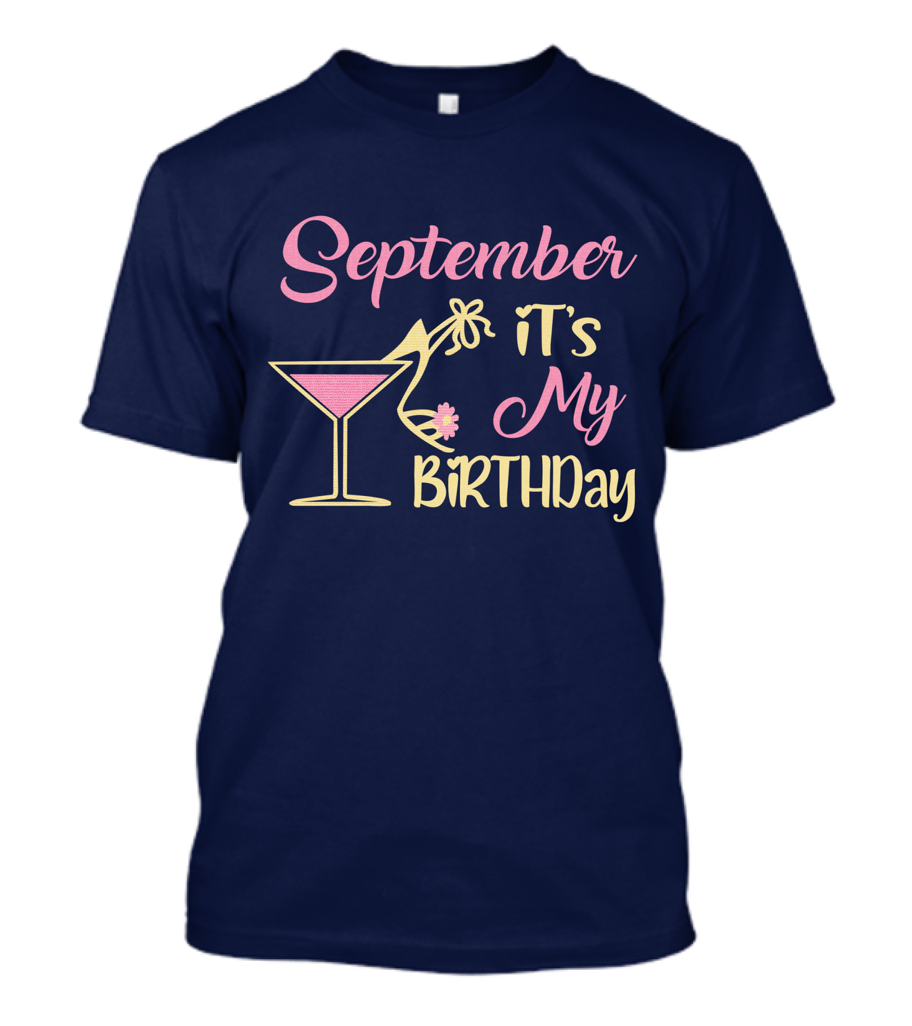 September It's My Birthday Cocktail T-Shirt