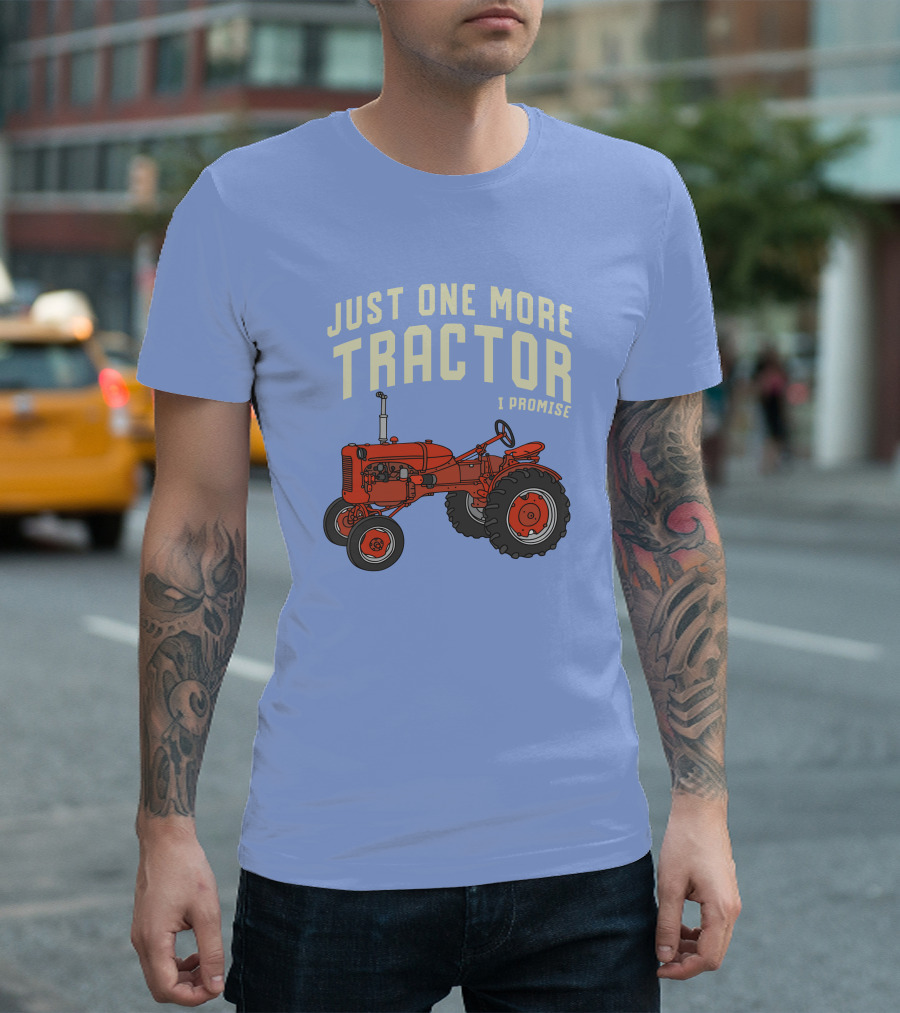 Just One More Tractor I Promise Tractor Lovers Classic Red Tractor T-Shirt