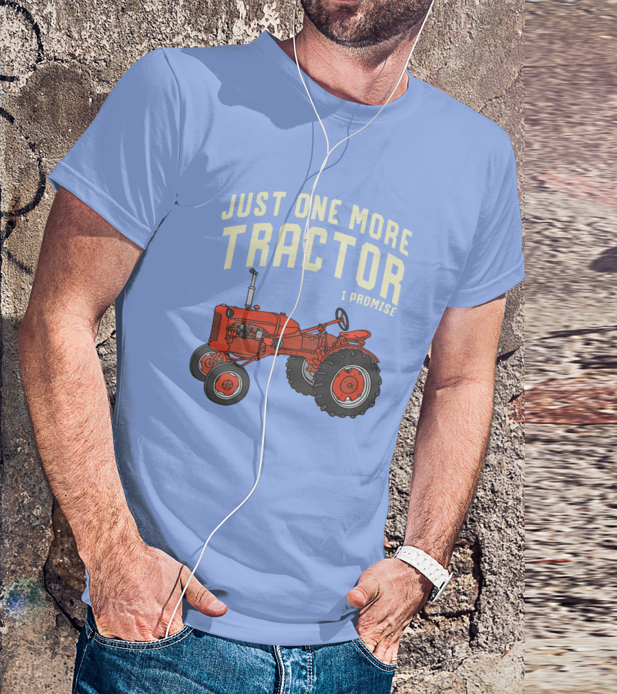 Just One More Tractor I Promise Tractor Lovers Classic Red Tractor T-Shirt