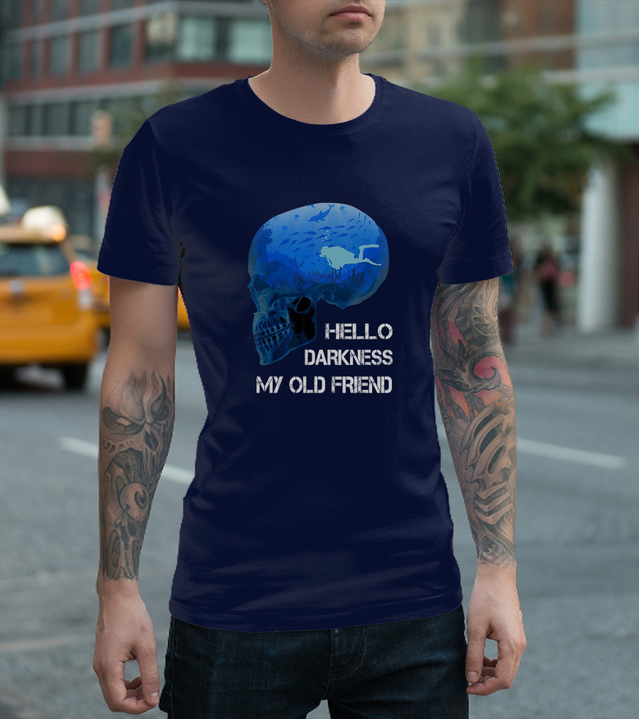 Hello Darkness My Old Friend Scuba Diving Skull Ocean Adventure T-Shirt