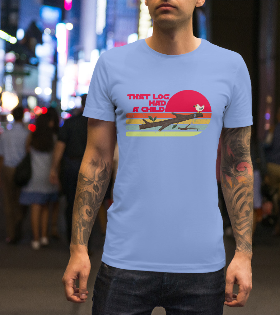 Seagulls That Log Had A Child Dank Meme Stop It Now Dad Joke Retro Vintage Sunset T-Shirt