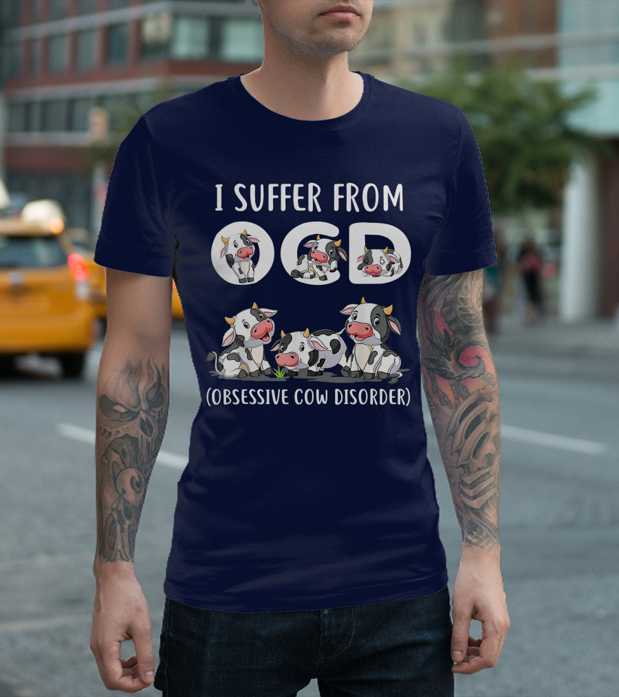 I Suffer From OCD Obsessive Cow Disorder Cute Cow Lover With Adorable Cow T-Shirt