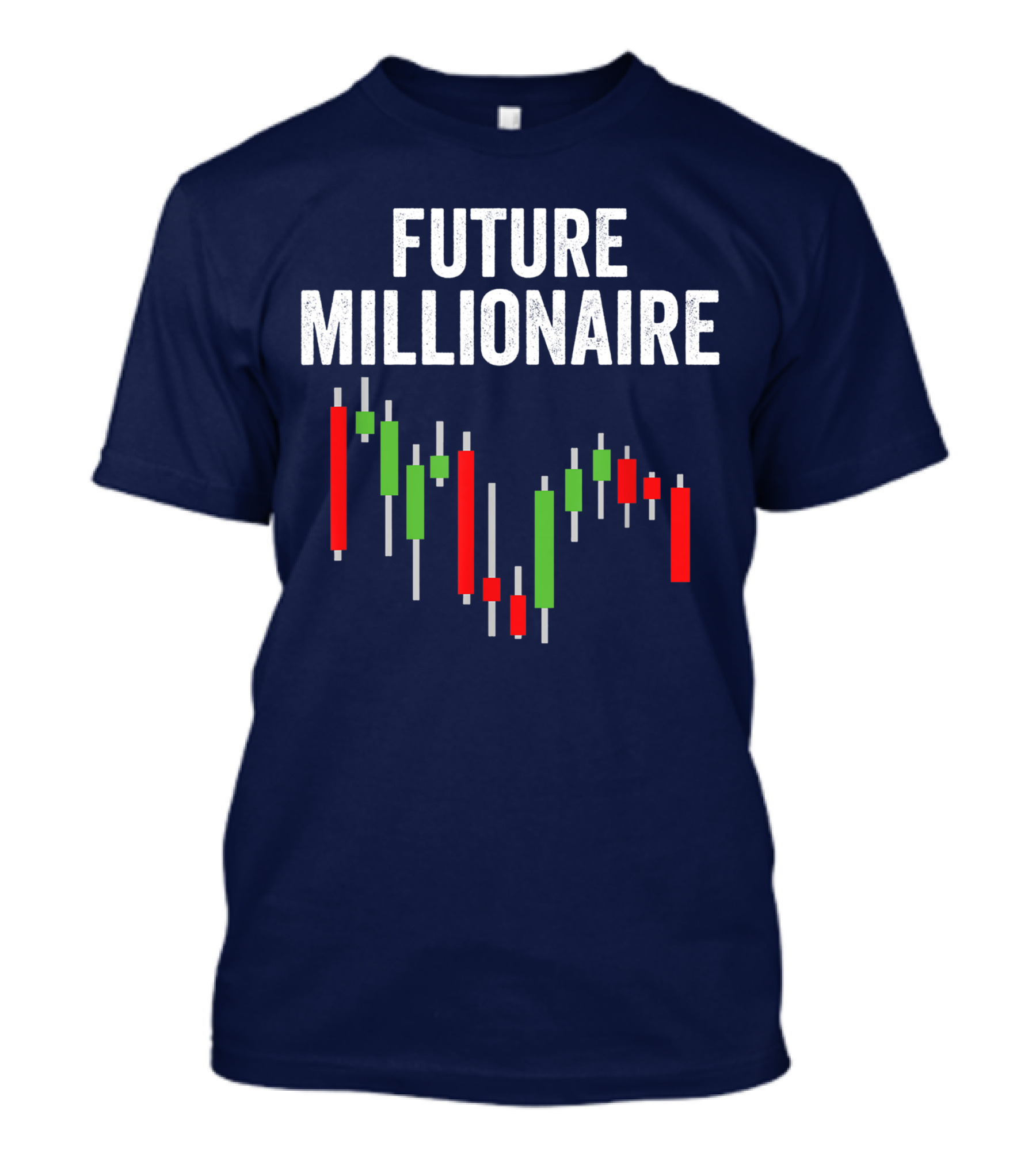 Future Millionaire Funny Stock Market Capitalism Day Trader Trading Wall Street T-Shirt