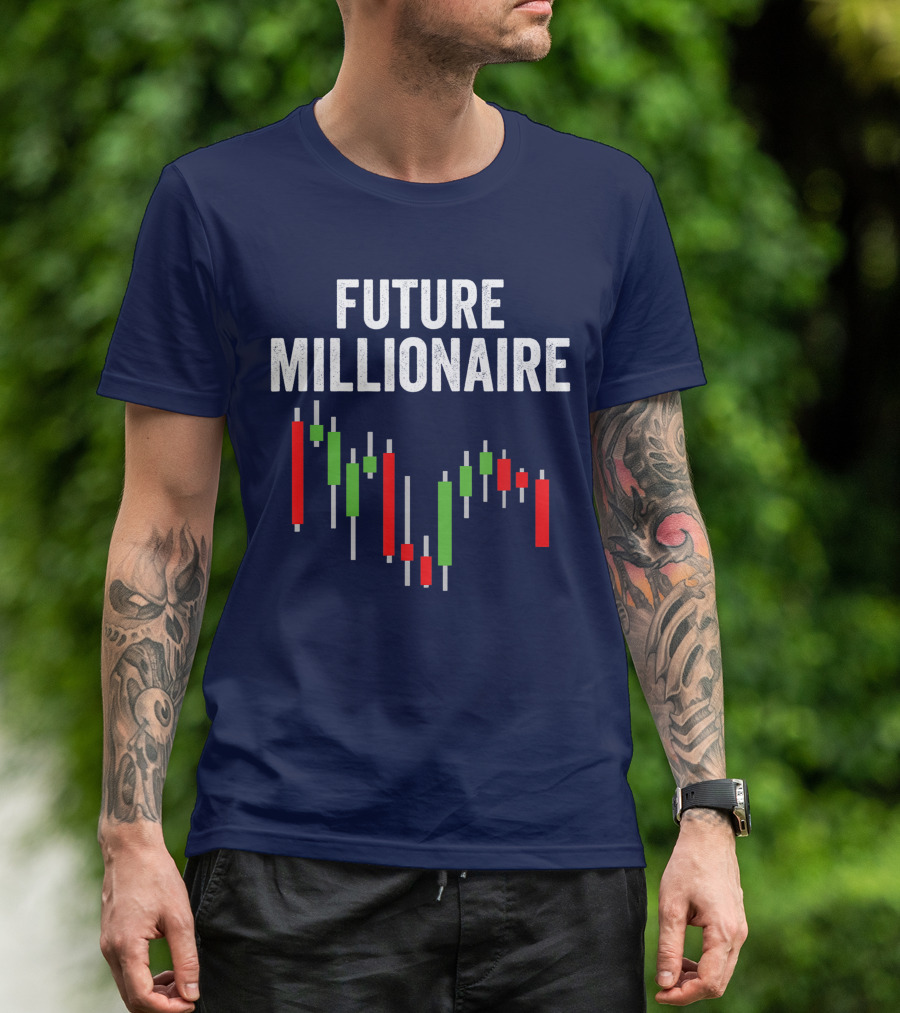Future Millionaire Funny Stock Market Capitalism Day Trader Trading Wall Street T-Shirt